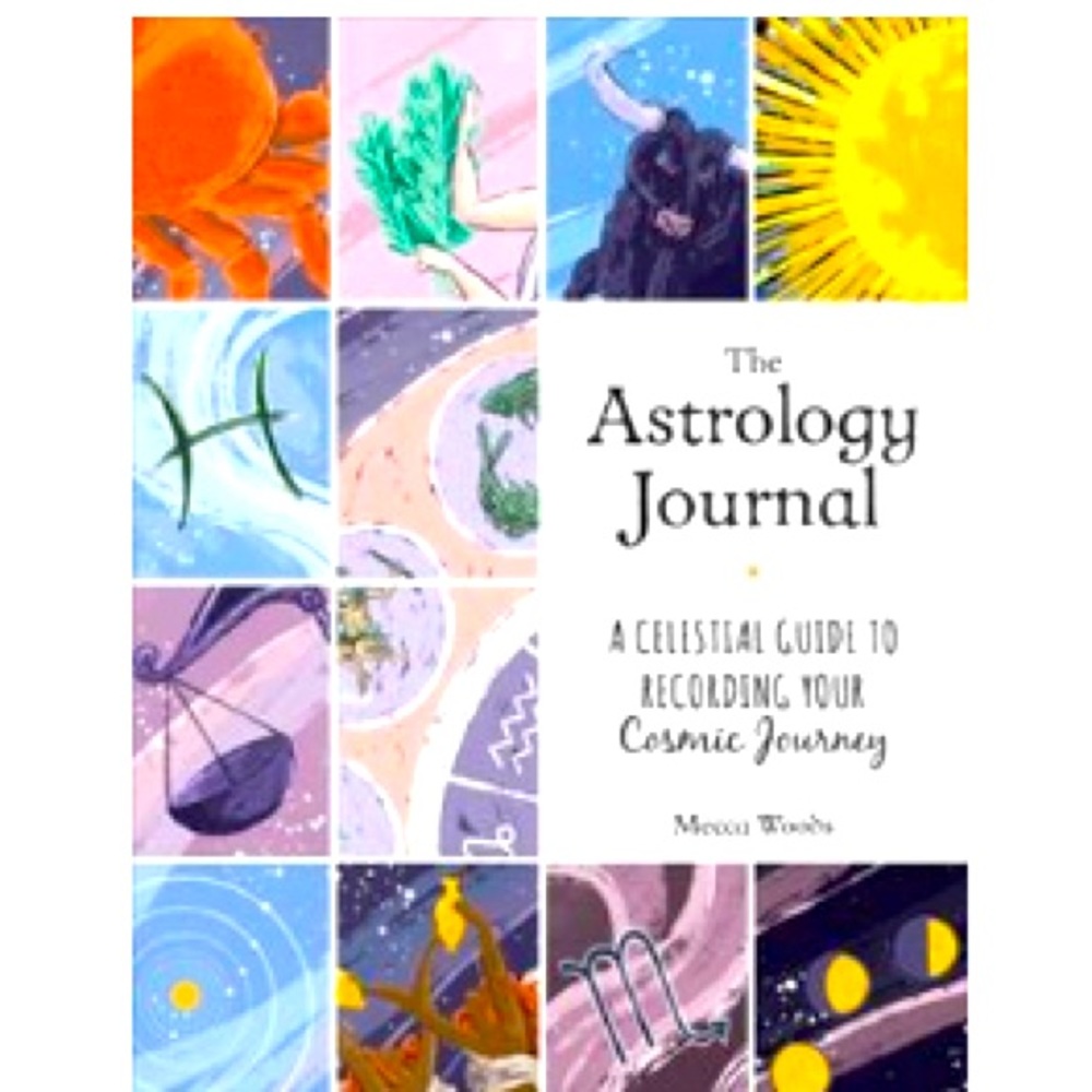 The Astrology Journal: A Celestial Guide To Recording Your Cosmic Journe…